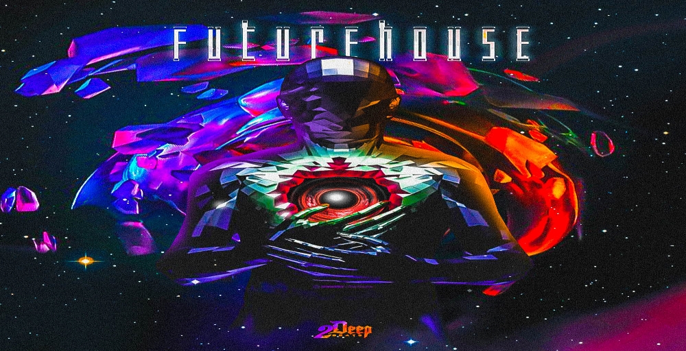 【Future House风格采样包】2DEEP – Future House