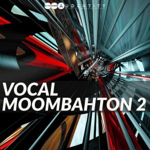 【Moombahton风格采样包】Vocal Moombahton 2