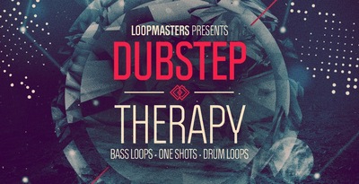 【Dubstep风格采样包】Loopmasters – Dubstep Therapy