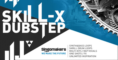 【Dubstep风格采样包】Skill-X-Dubstep