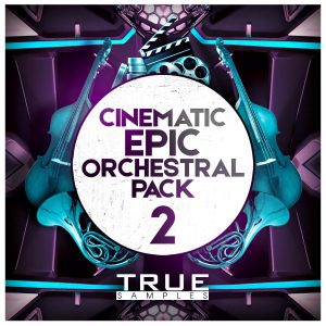 【电影乐团风格采样包】True Samples – Cinematic Orchestral Pack 2