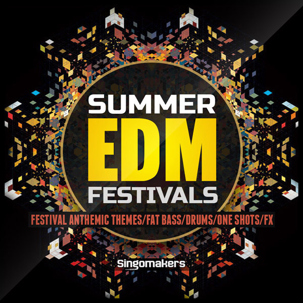 【EDM多风格采样包】Summer EDM Festivals Vol 1