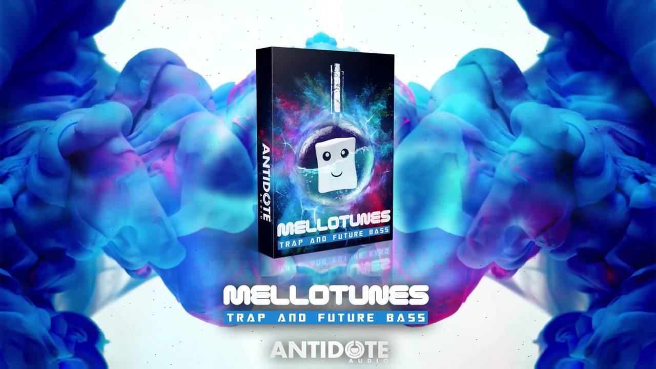【Trap/Future Bass棉花糖风格采样包】Antidote Audio – Mellotunes – Trap and Future Bass