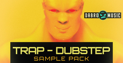 【Dubstep风格采样包】DABRO Music Trap – Dubstep
