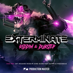 【Riddim&Dubstep制作采样包】Production Master – Exterminate