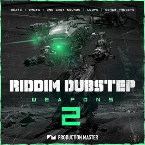 【Riddim&Dubstep采样包】Production Master – Riddim Dubstep Weapons 2