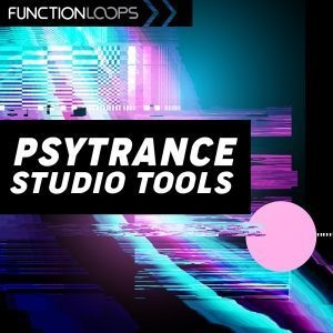 【PSY风格制作采样包】Function Loops-Psytrance Studio Tools