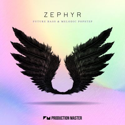 【Future Bass&Melodic Popstep风格采样包】Production Master – Zephyr