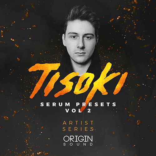【血清低音预置包】Origin Sound – Artist Series Tisoki Serum Presets Vol.2