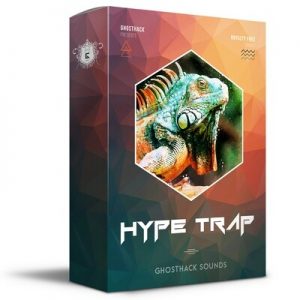【Hybrid Trap风格采样包】Ghosthack – Hype Trap