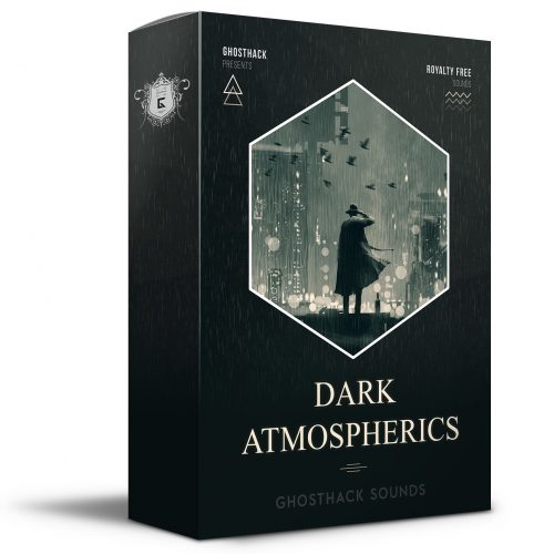 【电影&黑暗氛围FX风格采样包】Ghosthack Sounds – Dark Atmospherics