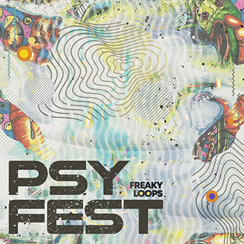 【Psytrance/Psychadelic风格采样包】Freaky Loops – PsyFest