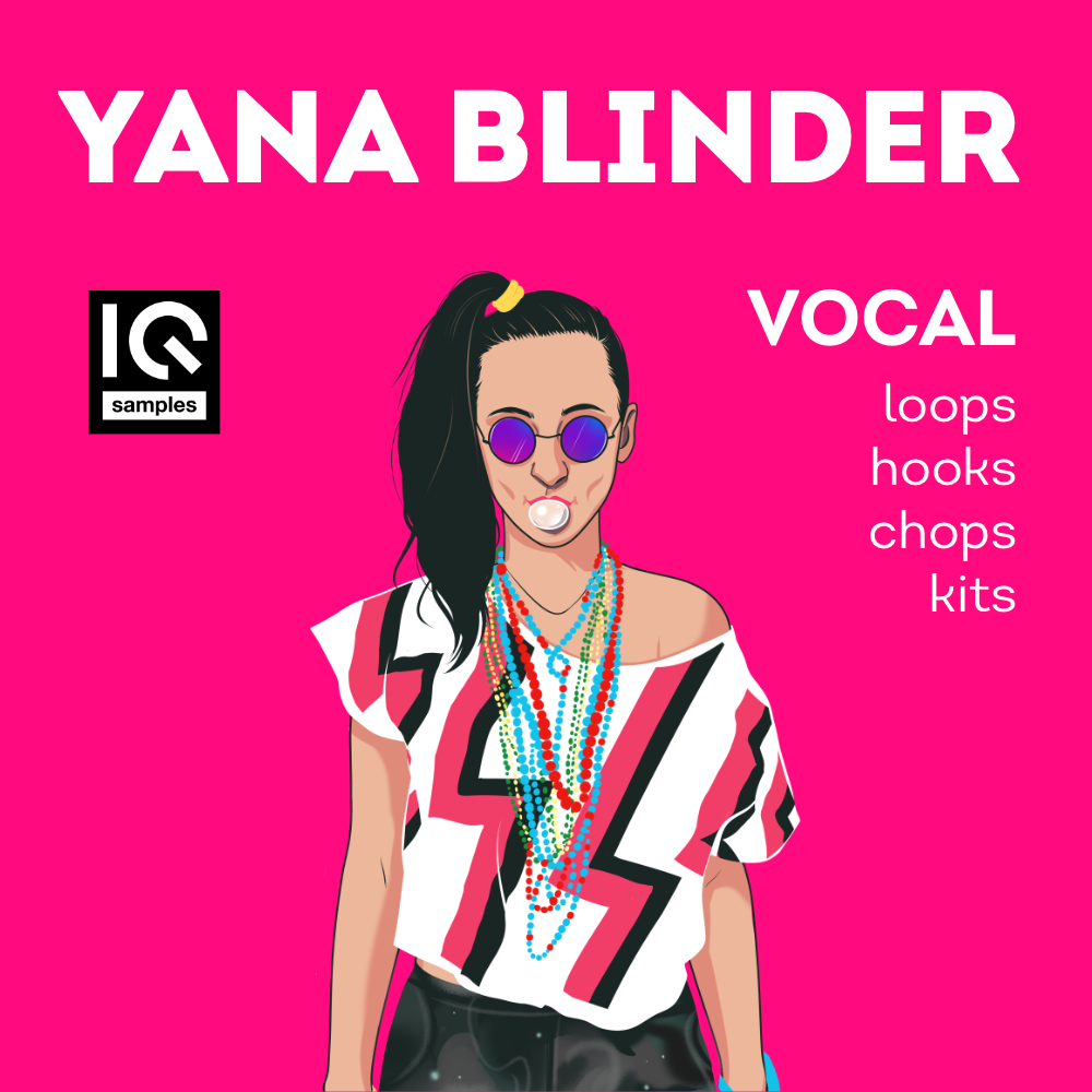 【流行人声/干声/EDM风格采样包】IQ Samples – Yana Blinder Vocal