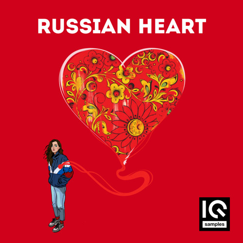 【Future Bass/传统俄罗斯音乐风格采样包】IQ Samples – Russian Heart