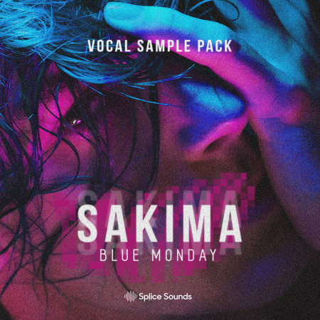 【人声/流行风格采样包】Splice – SAKIMA – Blue Monday Vocal Sample Pack
