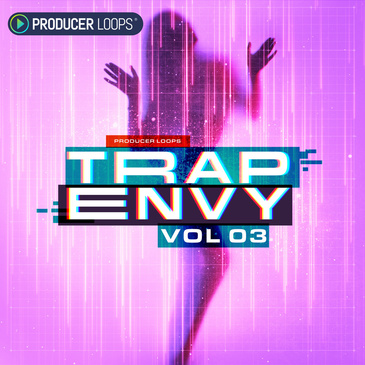 【Trap风格采样包】Producer Loops-Trap Envy Vol 3