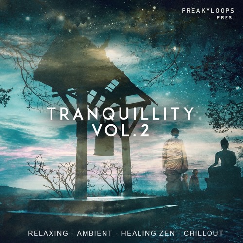 【氛围/电影/EDM多风格采样包】Freaky Loops – Tranquillity Vol 2