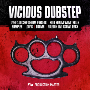 【Dubstep风格采样包】Production Master – Vicious Dubstep