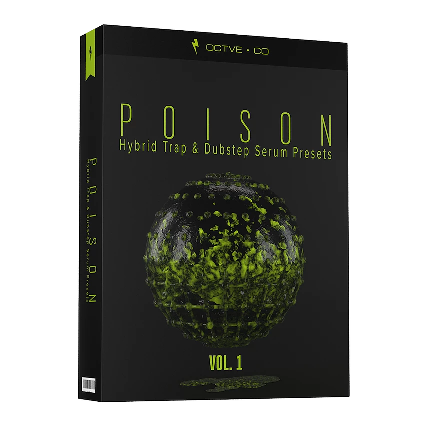 【Dubstep/Hybrid/Trap风格血清预置包】OCTVE.CO – Poison for Xfer Serum