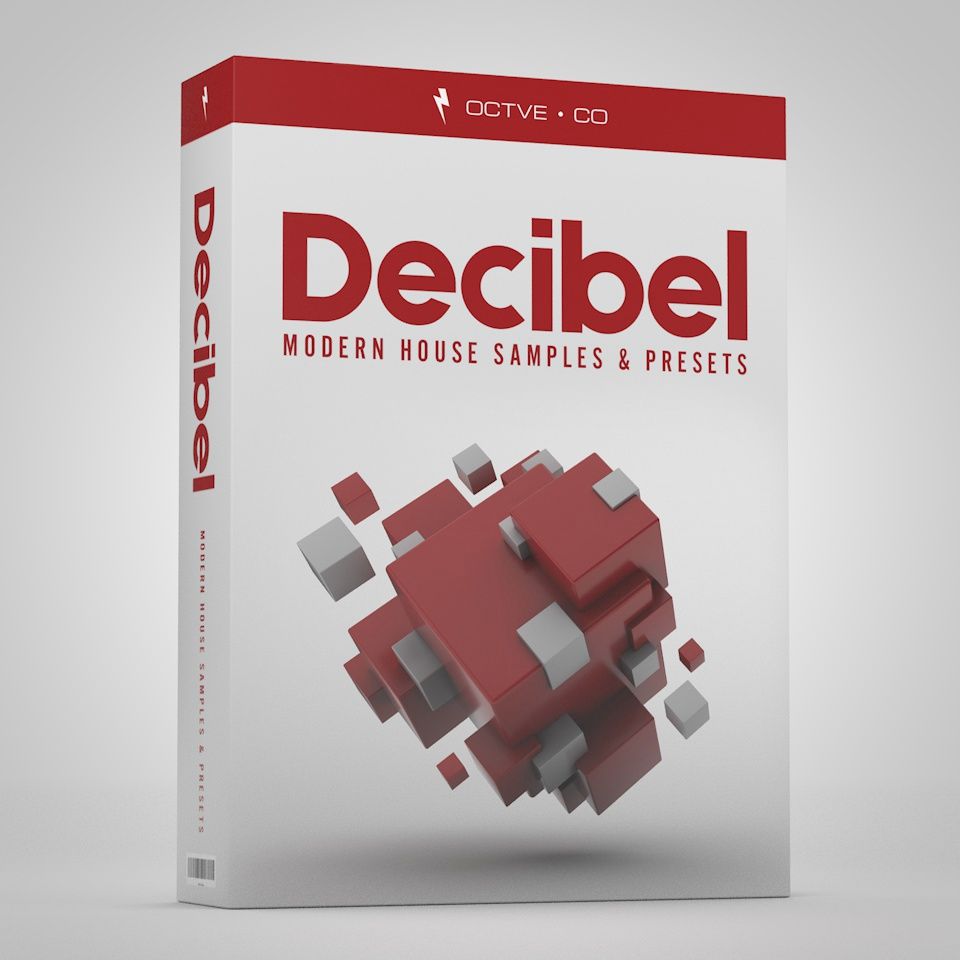 【Modern House风格采样包】OCTVE.CO – Decibel – Modern House Samples & Presets