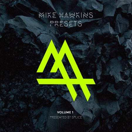 【EDM多风格血清预置包】Splice – Mike Hawkins Presets for Serum