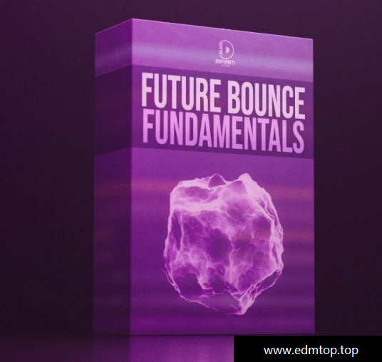 【Future Bounce风格采样包】Disformity Future Bounce Fundamentals