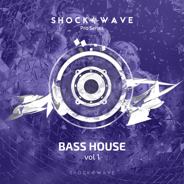 【House/Bass House/G-House风格采样包】Shockwave Pro – Bass House Vol 1
