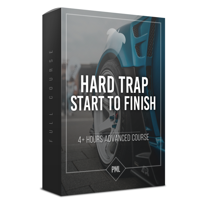 【 FL Studio制作Hard Trap风格高级课程】PML FL Studio Hard Trap from Start to Finish Course