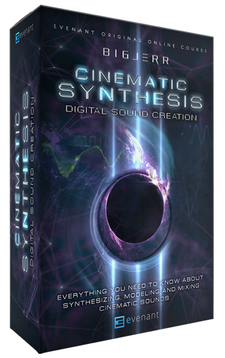 【全网首发 |电影音乐合成课程】Evenant – Cinematic Synthesis Digital Sound Creation FULL COURSE + (Course Files)
