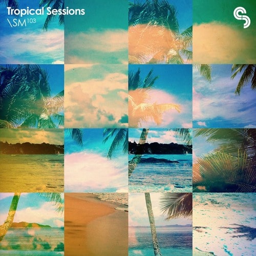 【Tropical House多风格采样包】SM103 – Tropical Sessions