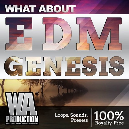 【Big Room风格全套采样包+工程】WA Production – EDM Genesis