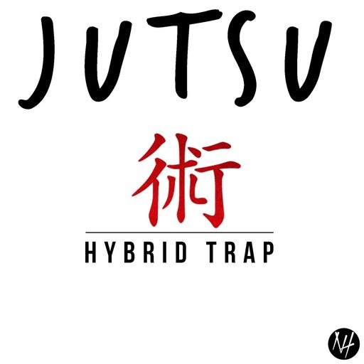 【Hybrid Trap风格采样包】Naim Hakim JUTSU: Hybrid Trap