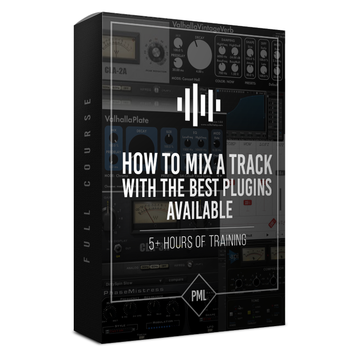 【如何用插件完成混音课程】Production Music Live How to Mix a Track with the Best Plugins available