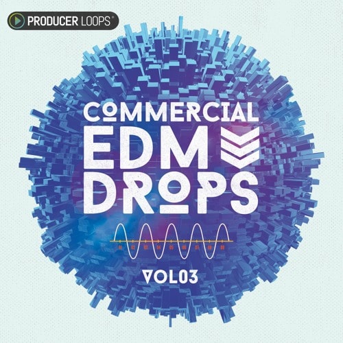 【EDM商业风格Drops采样包 】Producer Loops – Commercial EDM Drops Vol.3