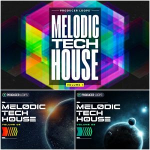 【Melodic Tech House风格采样包合集】Producer Loops -Melodic Tech House Vol.1-3