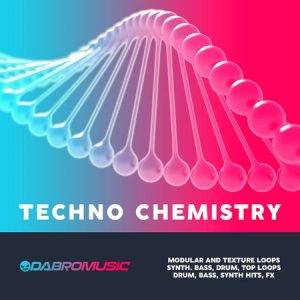 【Techno风格采样包】Dabro Music – Techno Chemistry