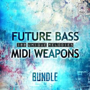 【Future Bass风格制作MIDI武器套装】Future Bass MIDI Weapons Bundle Vol.1-3