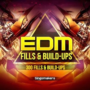 【Big Room/House多风格采样包】Singomakers – EDM Fills & Build-Ups