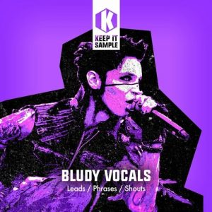【EDM多风格人声采样包】Keep It Sample – BLUDY Vocals (Vocal Pack)