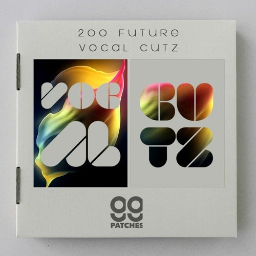 【EDM&House多风格人声采样包】99 Patches – 200 Future Vocal Cuts