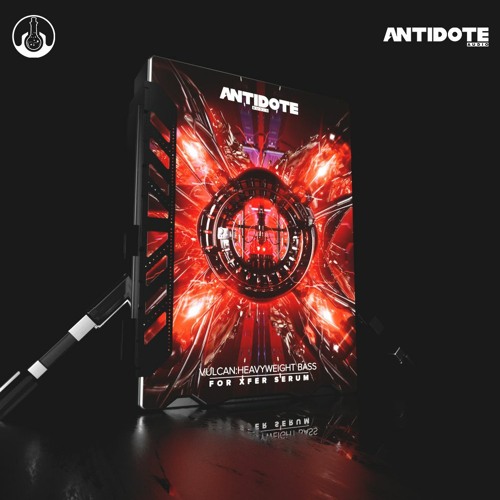 【Dubstep&Hybrid Trap风格血清预设包】Antidote Audio Vulcan Synth Presets 【Dubstep&Hybrid Trap风格血清预设包】Antidote Audio Vulcan Synth Presets