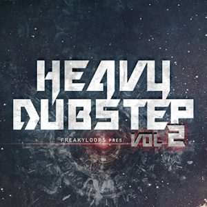 【Heavy Dubstep&Melodic Dubstep多风格采样包】Freaky  Loops – Heavy Dubstep Vol.2