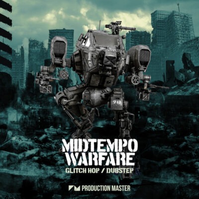 【Glitch Hop & Dubstep 风格采样包】Midtempo Warfare – Glitch Hop & Dubstep 【Glitch Hop & Dubstep 风格采样包】Midtempo Warfare – Glitch Hop & Dubstep