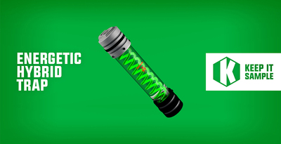 【Hybrid Trap风格采样包】Keep It Sample – Energetic Hybrid Trap