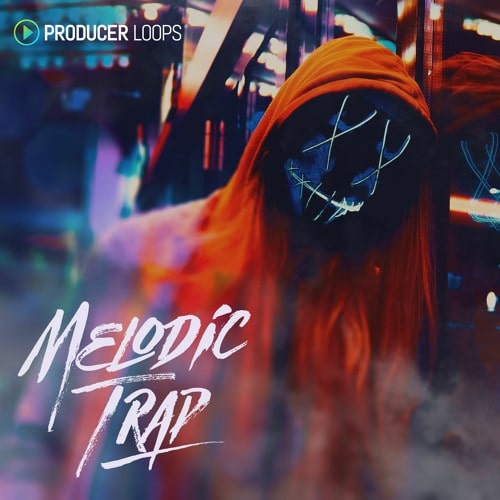 【Melodic Trap说唱风格套件包】Producer Loops – Melodic Trap