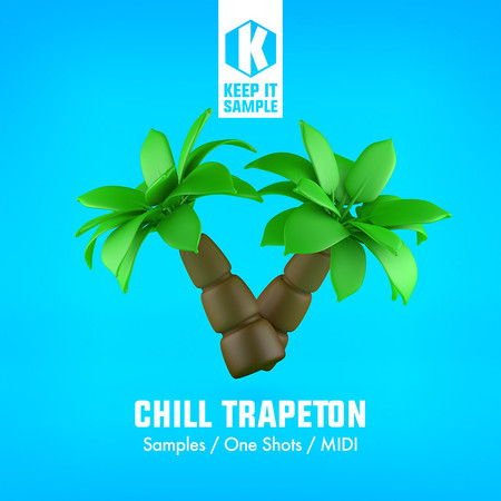 【Chill&Trap风格采样包】Keep It Sample – Chill Trapeton