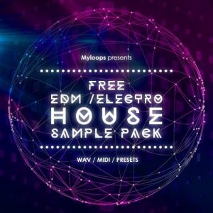 【EDM&Electro House风格套件包】Myloops – EDM & Electro House Samples