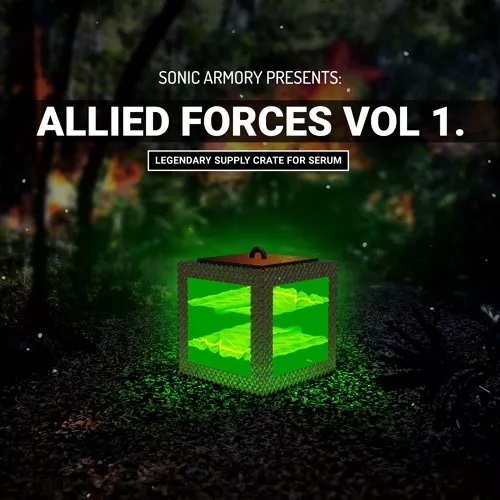 【Dubstep风格血清预设包】Sonic Armory Allied Forces Vol.1