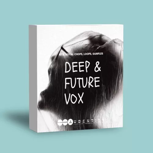 【Future House风格人声套件包】Audentity Records – Deep and Future Vox