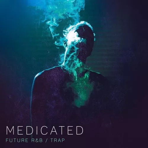 【Future R&B&Future Trap风格采样包】MEDICATED – Future R&B & Trap